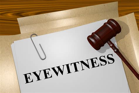 eyewitness testimony n. . Eyewitness definition law